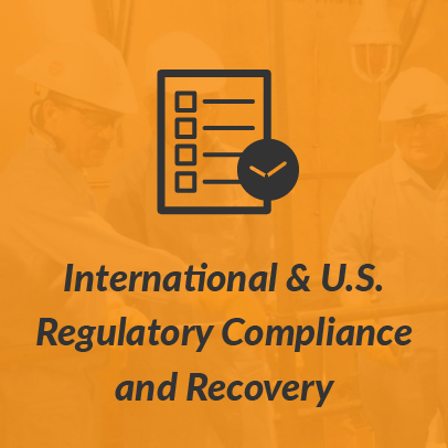 International & U.S. Regulatory Compliance and Recovery
