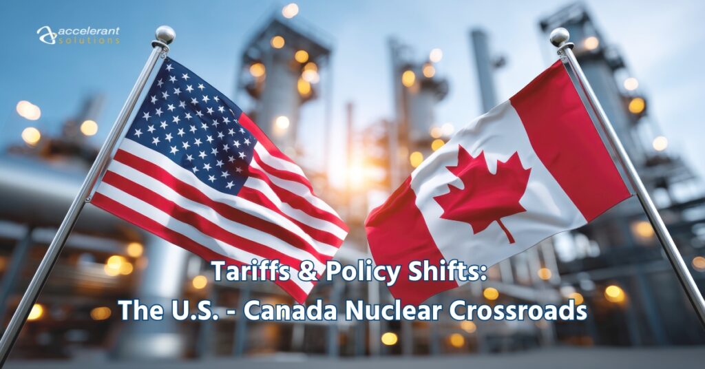 Navigating Nuclear Policy Shifts and Tariffs in Canada and the U.S ...
